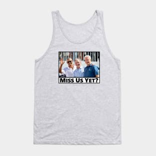 Miss Us Yet Tank Top